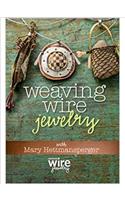 Weaving Wire Jewelry with Mary Hettmansperger