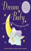 Dream Baby: Perfect Peace for Yourself and Your Baby