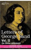 Letters of George Sand, Vol. II (in Three Volumes)