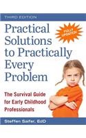 Practical Solutions to Practically Every Problem