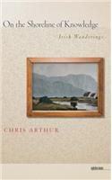 On the Shoreline of Knowledge