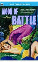 Moon of Battle & The Mutant Weapon