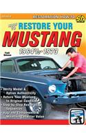 How to Restore Your Mustang 1964 1/2-1973