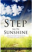 Step Into The Sunshine: (English)