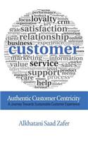 Authentic Customer Centricity