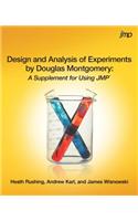 Design and Analysis of Experiments by Douglas Montgomery: A Supplement for Using Jmp