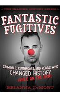 Fantastic Fugitives