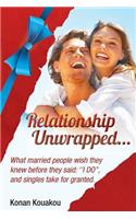 Relationship Unwrapped