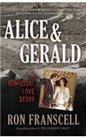 Alice and Gerald: A Homicidal Love Story