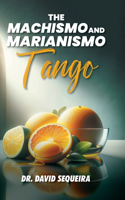 Machismo and Marianismo Tango