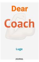 Dear Coach Luge Journal