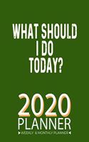 What Should I Do Today? 2020 Planner