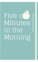 five minutes in the morning a focus journal