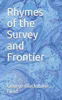 Rhymes of the Survey and Frontier