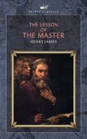 The Lesson of the Master: (Prince Classics)