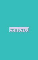 Centered Journal