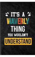 It's a Waverly Thing You Wouldn't Understand