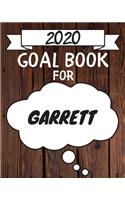 2020 Goal Planner For Garrett: 2020 New Year Planner Goal Journal Gift for Garrett / Notebook / Diary / Unique Greeting Card Alternative