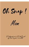 Oh Snap! Mom Photographer's PhotoShoot log book & gear checklist