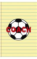 Coach: Coach Notebook Journal Composition Blank Lined Diary Notepad 120 Pages Paperback Yellow