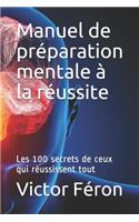 Manuel de préparation mentale à la réussite