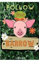Follow your Barrow Notebook