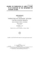 Hearing on nomination of James B. Peake to be Secretary of the Department of Veterans Affairs