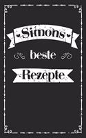 Simons beste Rezepte: personalisiertes A5 Kochbuch zum selber schreiben I Personalisierte Geschenke für Männer Väter und Hobbyköche zum Geburtstag Vatertag I Vorname Simo