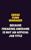 Hedge fund manager, Because Freaking Awesome Is Not An Official Job Title