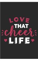 Love That Cheer Life: Cheerleading Notebook Blank Line Cheer Sports Journal Lined with Lines 6x9 120 Pages Checklist Record Book Take Notes Cheerleaders Football Planner 