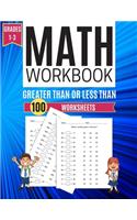 Math Workbook GREATER THAN OR LESS THAN 100 Worksheets Grades 1-3