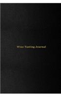 Wine Tasting Journal: Record keeping notebook for wine lovers and collecters - Review, track and rate your wine collection and products - Professional black cover print