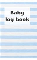 Baby Log Book: Track newborn baby healthcare: slepping, breastfeeding and other activities, children health notebook