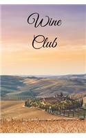 Wine Club: 6 x 9 inch 100 page Wine Review Journal