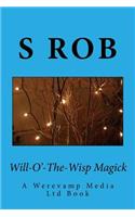 Will-O'-The-Wisp Magick