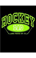 Hockey Dad And Proud Of It