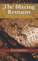 The Blazing Remains