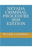 Nevada Criminal Procedure 2018 Edition