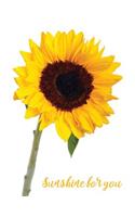 Sunshine For YOU - Yellow Sunflower Large Composition Book Notebook: 120 Page Blank Lined Wide Ruled Journal For Girls, Letter Size (8.5 x 11 in)