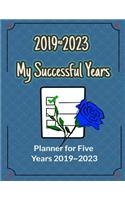 2019 2023 My Successful Years: 5 Years Goals Setting & Checker, Achieving Successful Life (Planner for Five Years: 2019 2023)