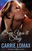 Say You'll Stay