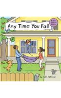Any Time You Fall