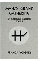 Ma-l's Grand Gathering