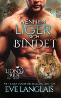 Wenn ein Liger sich Bindet: (10 Lion's Pride)