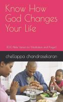 Know How God Changes Your Life