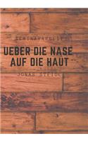 Ã?ber Die Nase Auf Die Haut: Seminararbeit