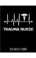 Trauma Nurse 2019 Weekly Planner