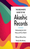 Beginner's Guide to the Akashic Records