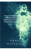 Angel notebook: For it is written he will command his angels concerning you to guard you carefully