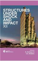 Structures Under Shock and Impact XII